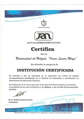 JAN accreditation of the University of Holguín, Arquimedes Rene Leyva Tellez's alma mater